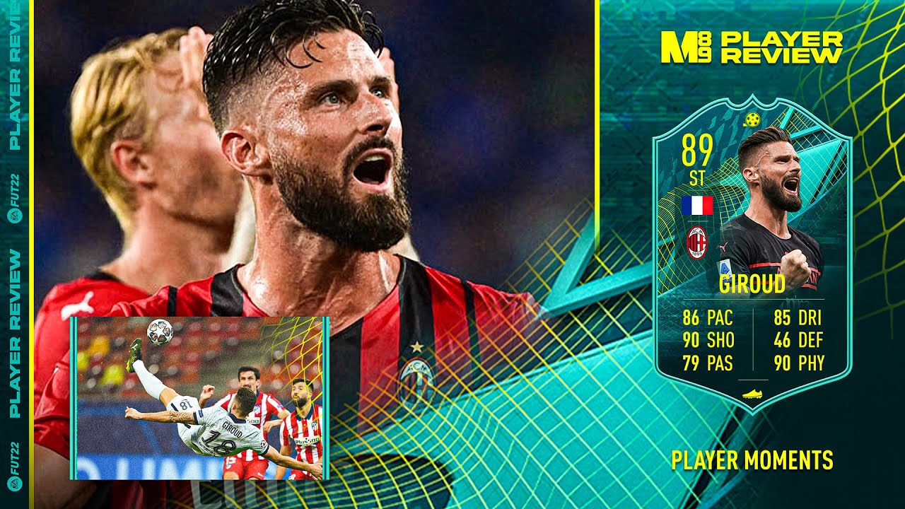 89 MOMENTS GIROUD PLAYER REVIEW | FIFA 22 Ultimate Team