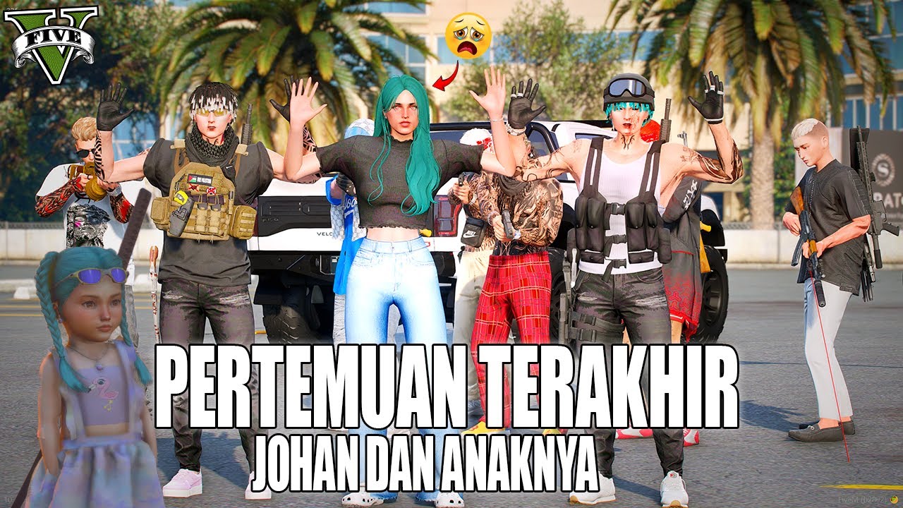 SAD MOMENT PENYELAMATAN ANAK JOHAN !! KELUARGA KAMEK KEMBALI !! GTA 5 ROLEPLAY