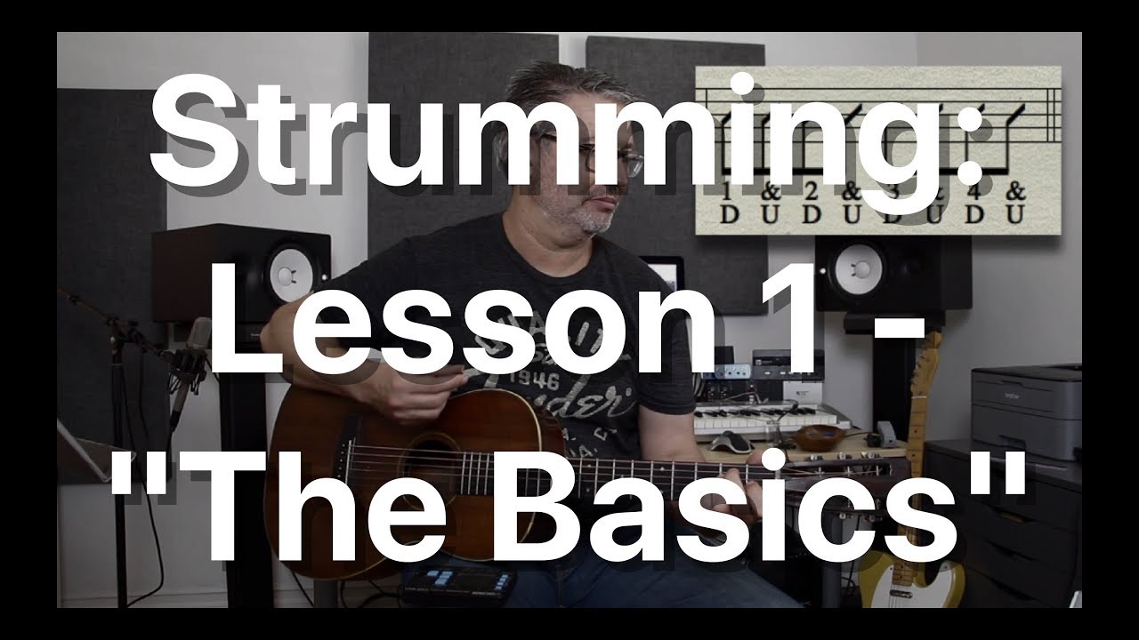 Strumming: Lesson 1 - 