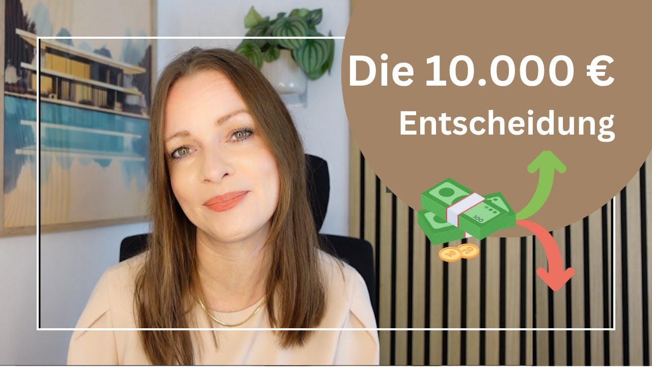 Was du mit deinen ersten 10.000€ wirklich tun solltest | Richtig investieren einfach erklärt
