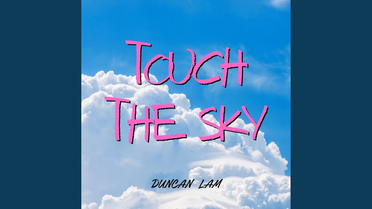 Touch The Sky