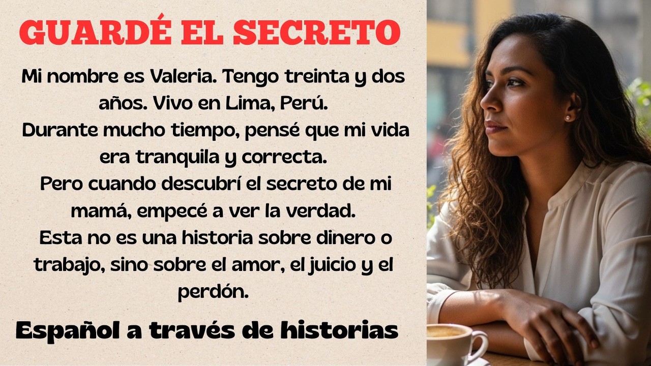 Learn Spanish Through Story Level 3 – Graded Reader Level 3 – Spanish Story – Guardé el secreto