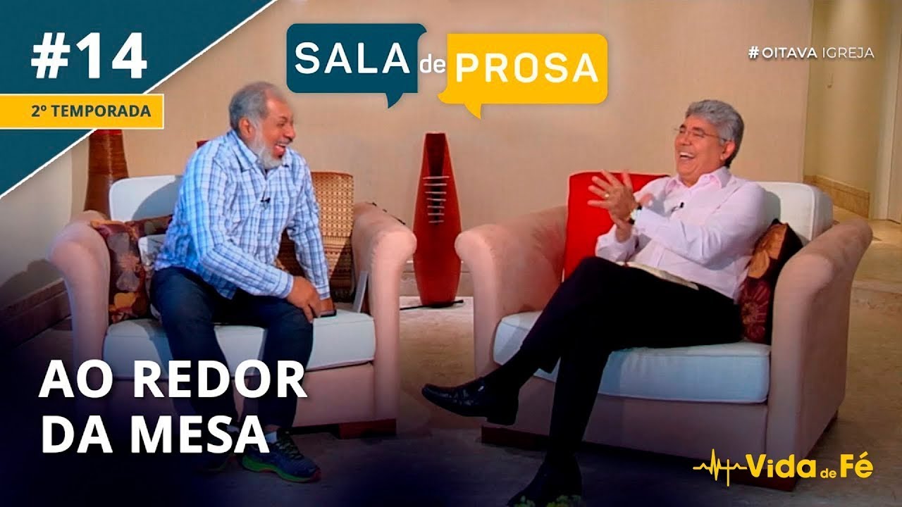 Ao Redor da Mesa | Pr. Jeremias Pereira e Pr. Hernandes Dias Lopes | Sala de Prosa
