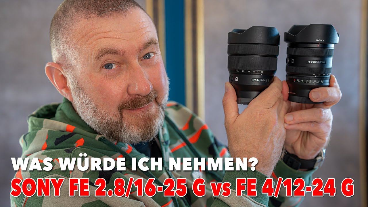 Welches? Sony FE 2.8 / 16-25 vs. Sony FE 4 / 12-24