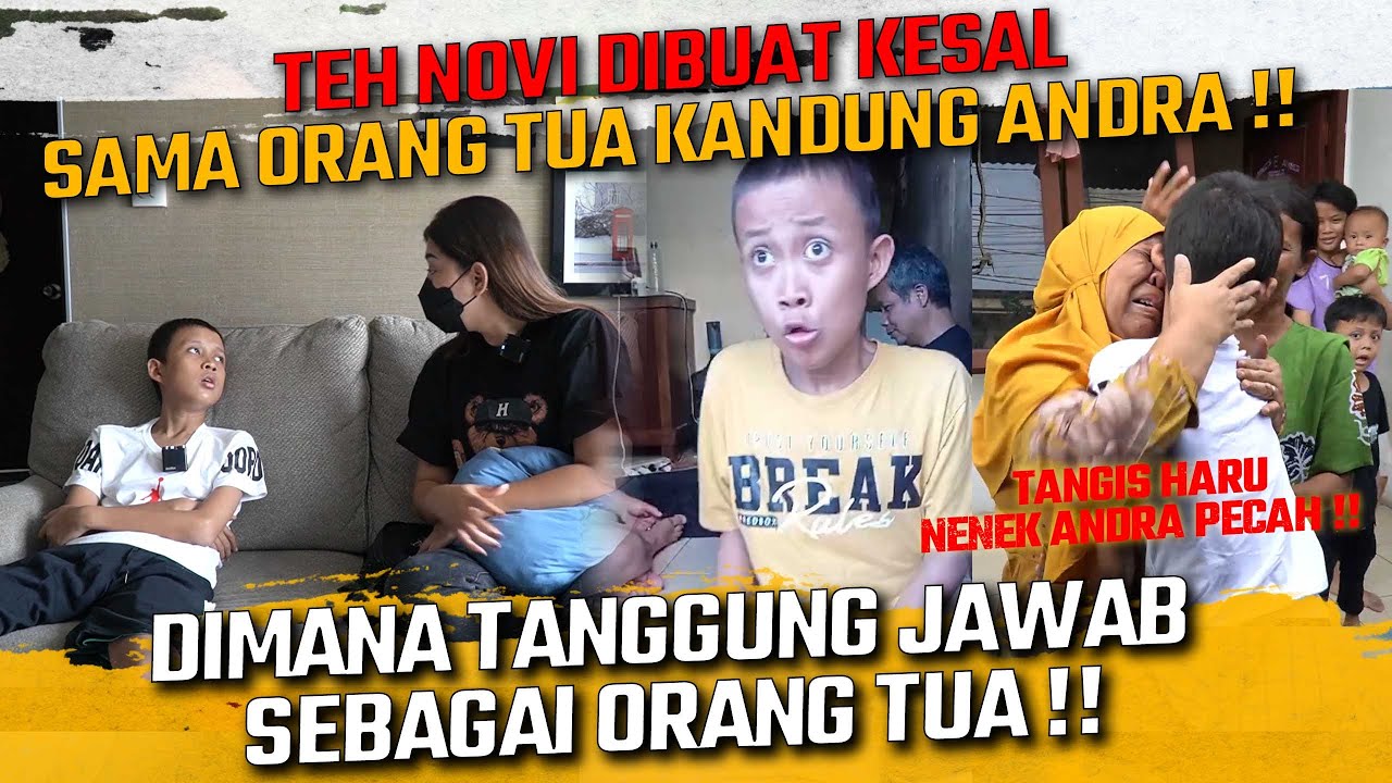 TEH NOVI KESAL DENGAN TINGKAH ORANG TUA KANDUNG ADEK ANDRA !! DIMANA TANGGUNG JAWABNYA !!