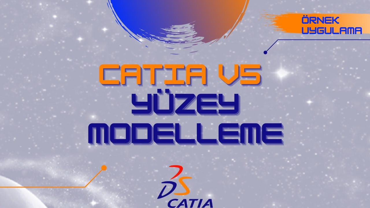 CATIA V5 | Y&uuml;zey Modelleme | &Ouml;rnek Uygulama