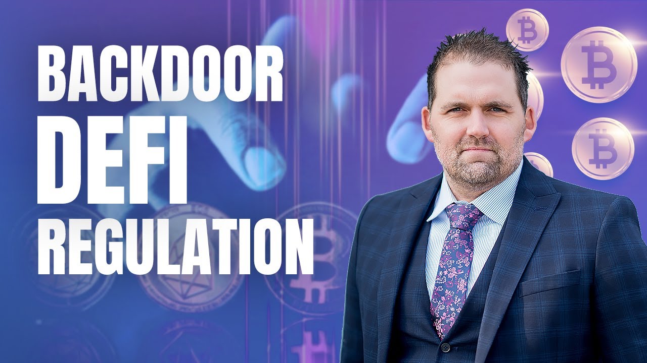 A Complete Guide To Backdoor DeFI Regulation : What Is It ? | Adam  S Tracy