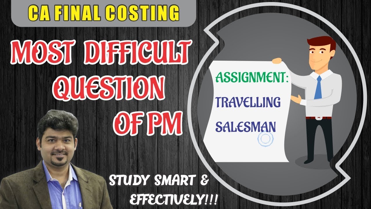 CA FINAL COSTING OR ASSIGNMENT TRAVELLING SALESMAN by CA SANKALP KANSTIYA