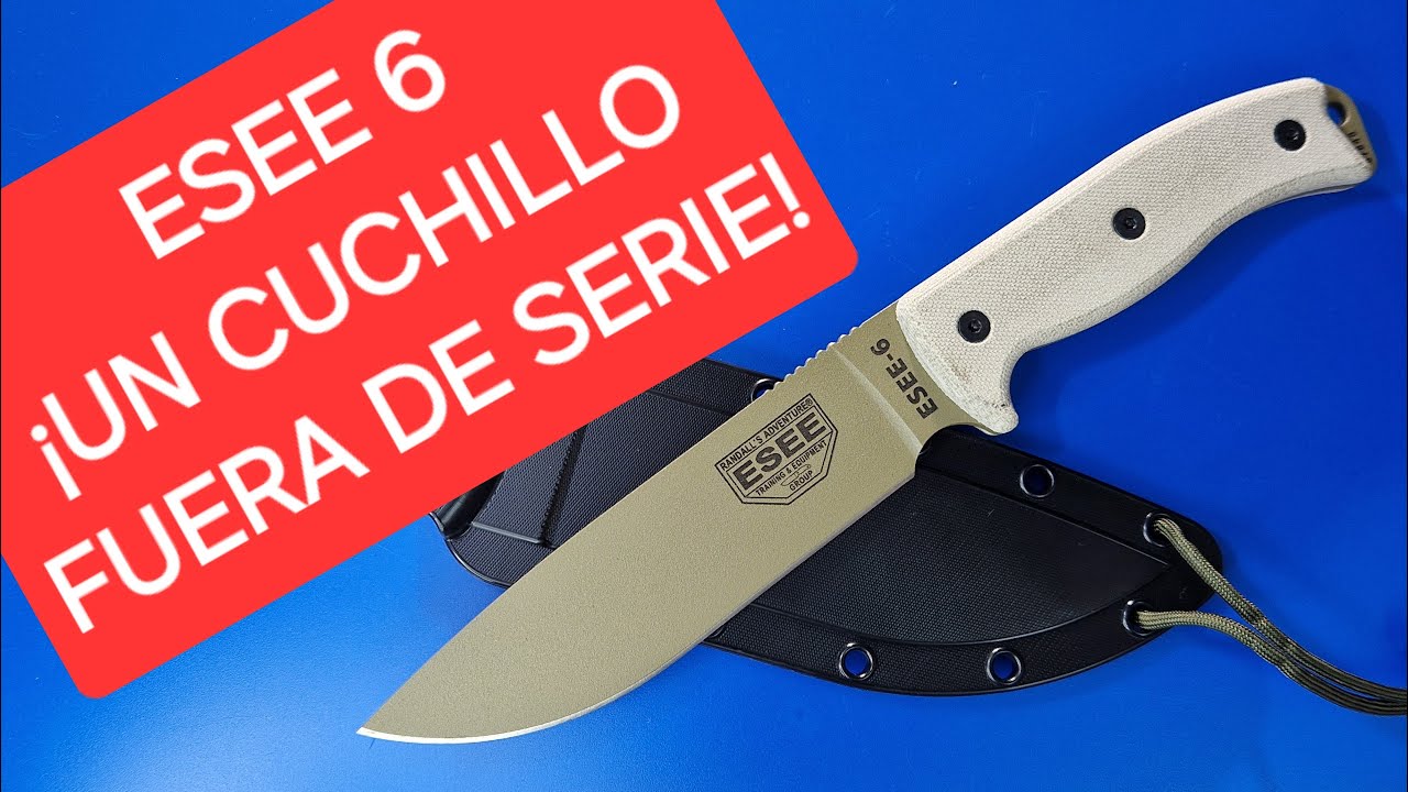 ESEE 6, ¡UN CUCHILLO FUERA DE SERIE!