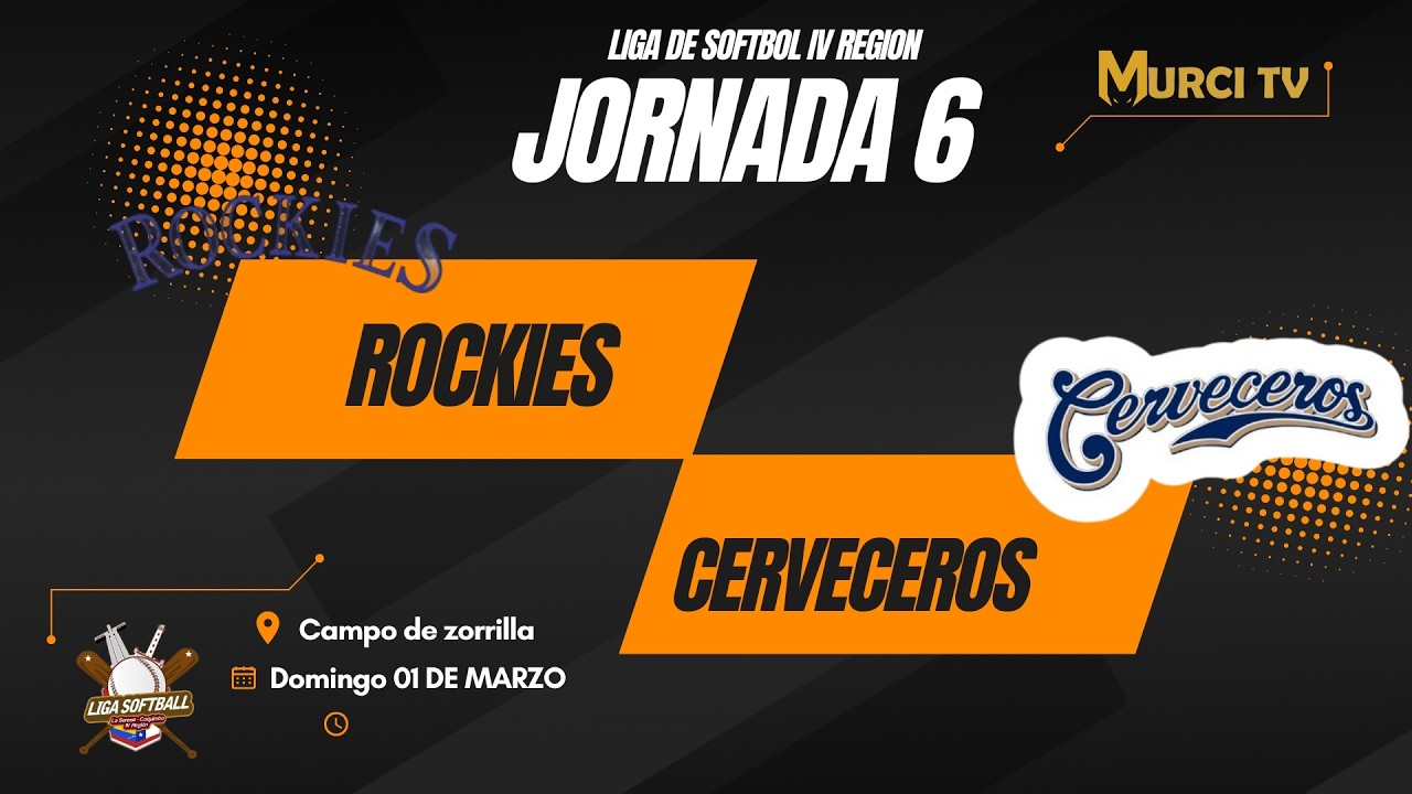 ROCKIES VS CERVECEROS // J6 - LIGA DE SOFTBOL IV REGION