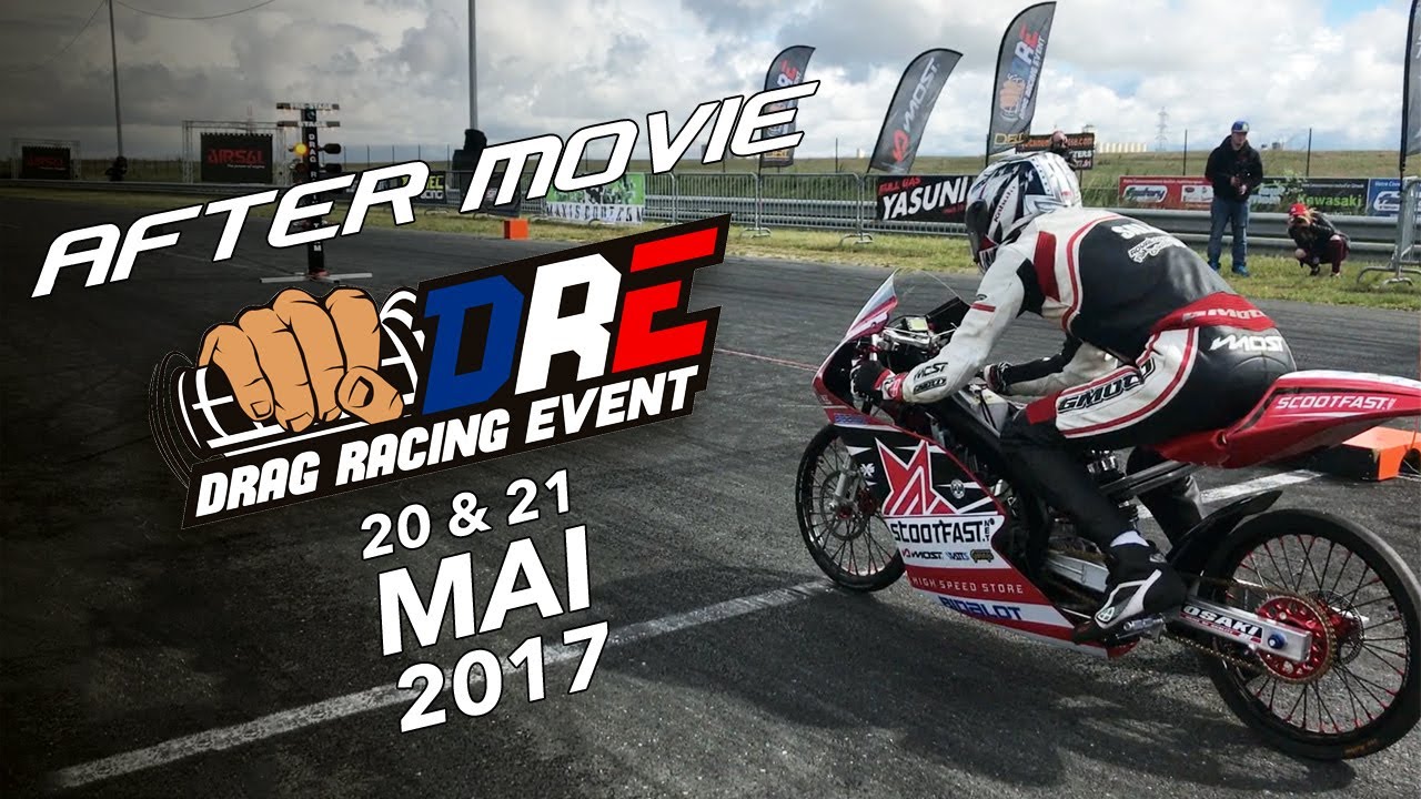After movie DRE (Drag Racing Event) Bordeaux mai 2017 by ScootFast