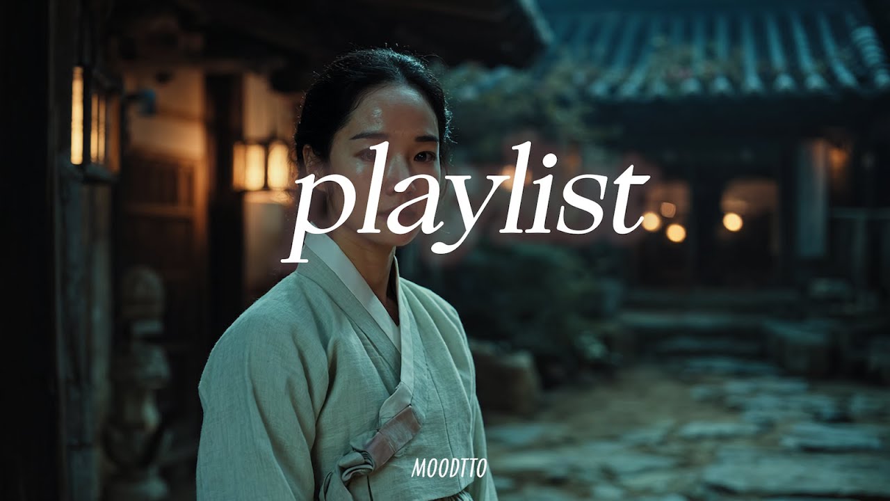 [Playlist] 갑자기 사극 속 비련의 여주인공 되는 노래  | Suddenly Become a Tragic Heroine in a Historical Drama