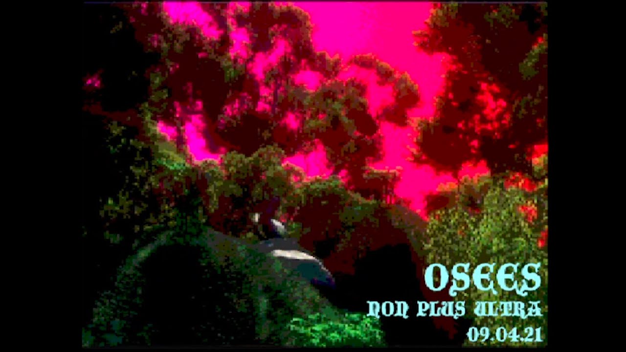 OSEES | Live @ Non Plus Ultra 9.04.2021