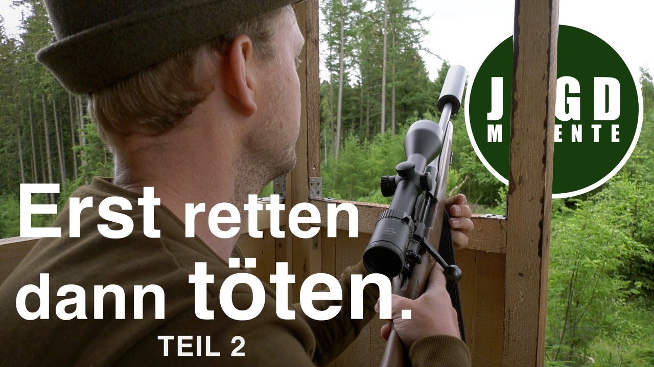 Erst retten dann töten | TEIL 2 | JagdMomente