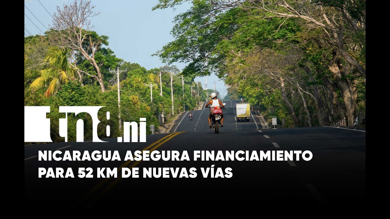 ¡Más carreteras! Nicaragua aprueba dos nuevos megaproyectos de infraestructura vial