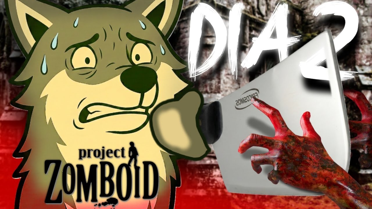 Cada dia es mas HORRIBLE - Proyect Zomboid