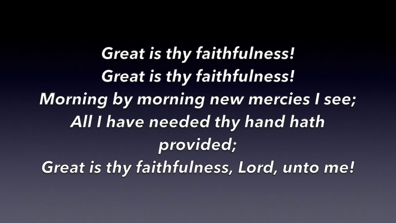26   Great is thy faithfulness