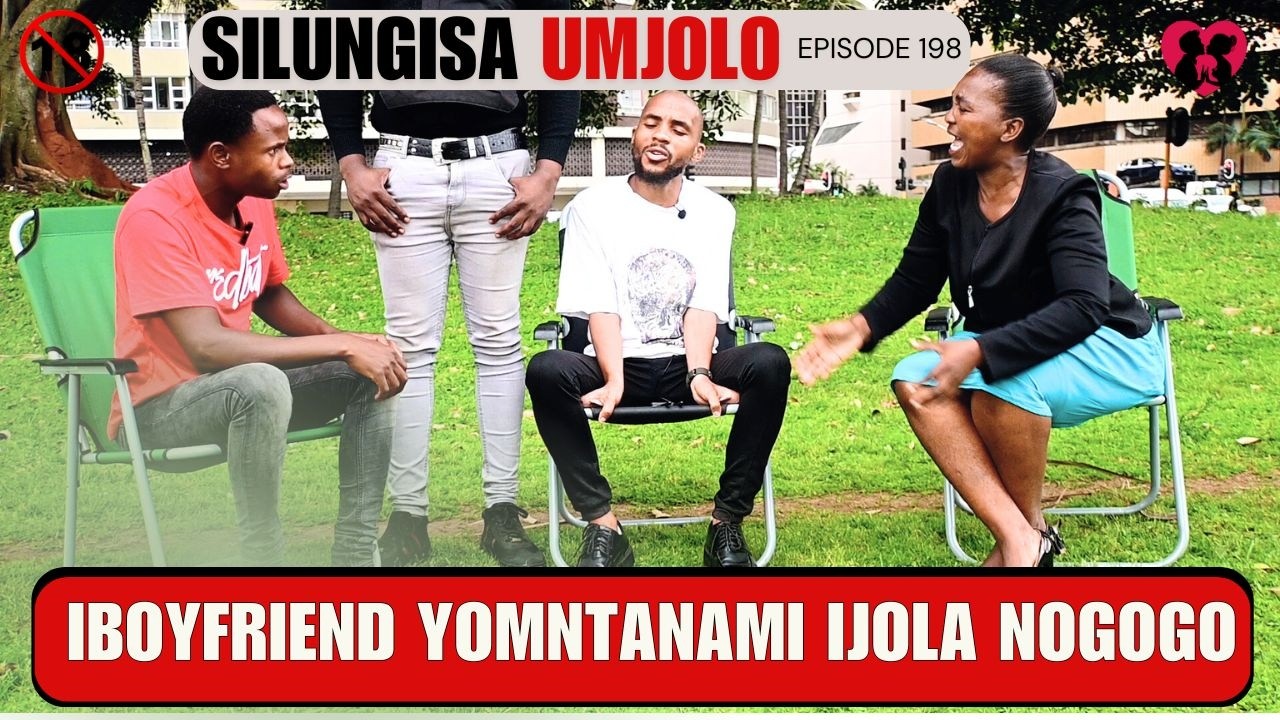 IBOYFRIEND YOMNTANAMI IJOLA NOGOGO - SILUNGISA UMJOLO EP 198
