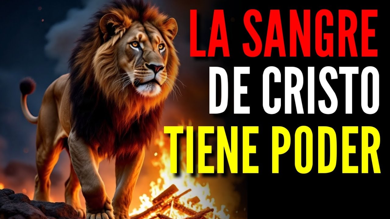LA SANGRE DE CRISTO TIENE PODER ORACIÓN PODEROSA 