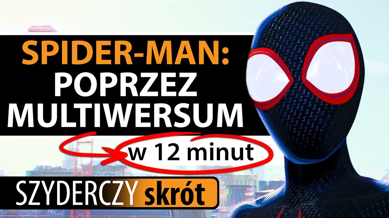 SPIDER-MAN: POPRZEZ MULTIWERSUM w 12 minut | Szyderczy Skrót