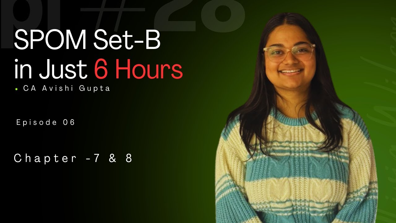 Chapter 7 and 8 | Paper 6 IBS | SPOM Set - B