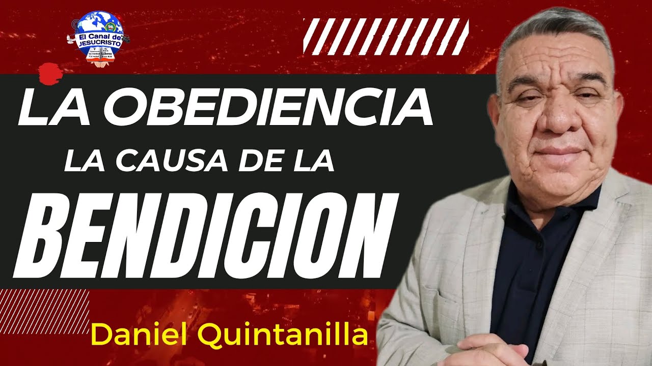 🔴DANIEL QUINTANILLA (LA OBEDIENCIA CAUSA DE LA BENDICION)