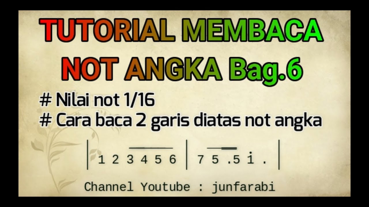 tutorial cara baca not angka - bagian 6: praktek membaca not angka nilai not 1/16