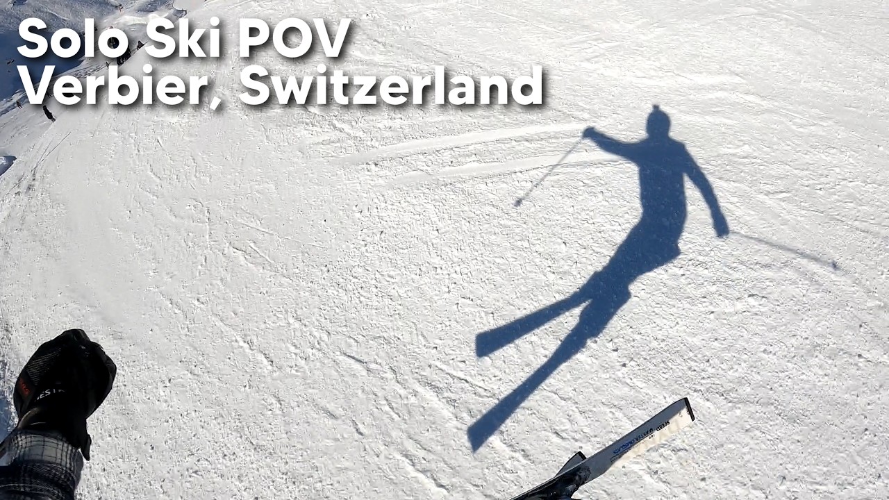 Solo Ski POV - Verbier, Switzerland