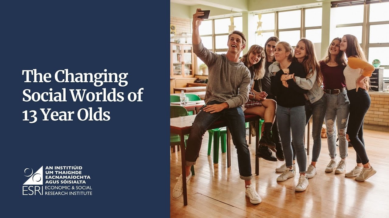 The Changing Social Worlds of 13 Year Olds