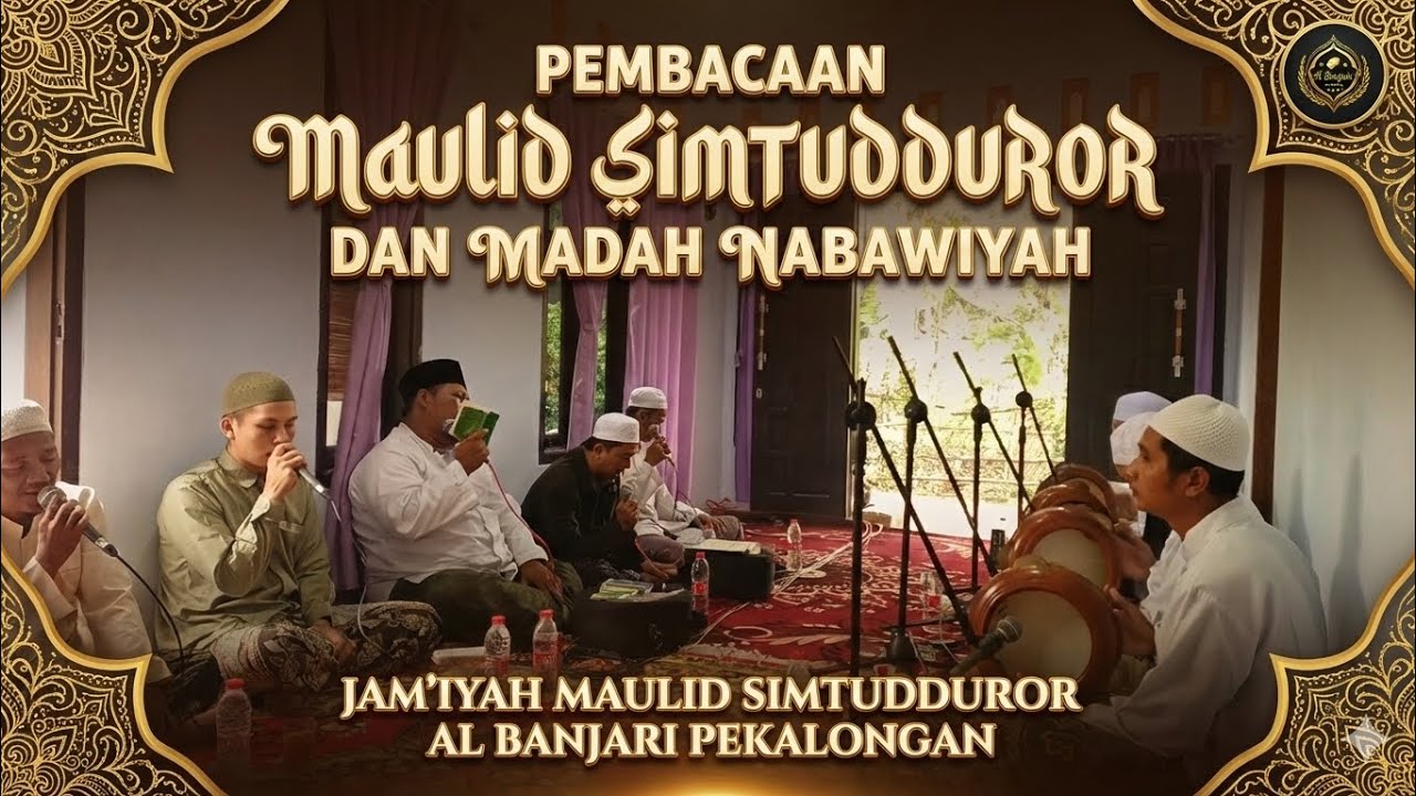 Pembacaan Maulid Simtudduror Dan Madah Nabawiyah || Jam'iyah Maulid Dan Sholawat Al Banjari