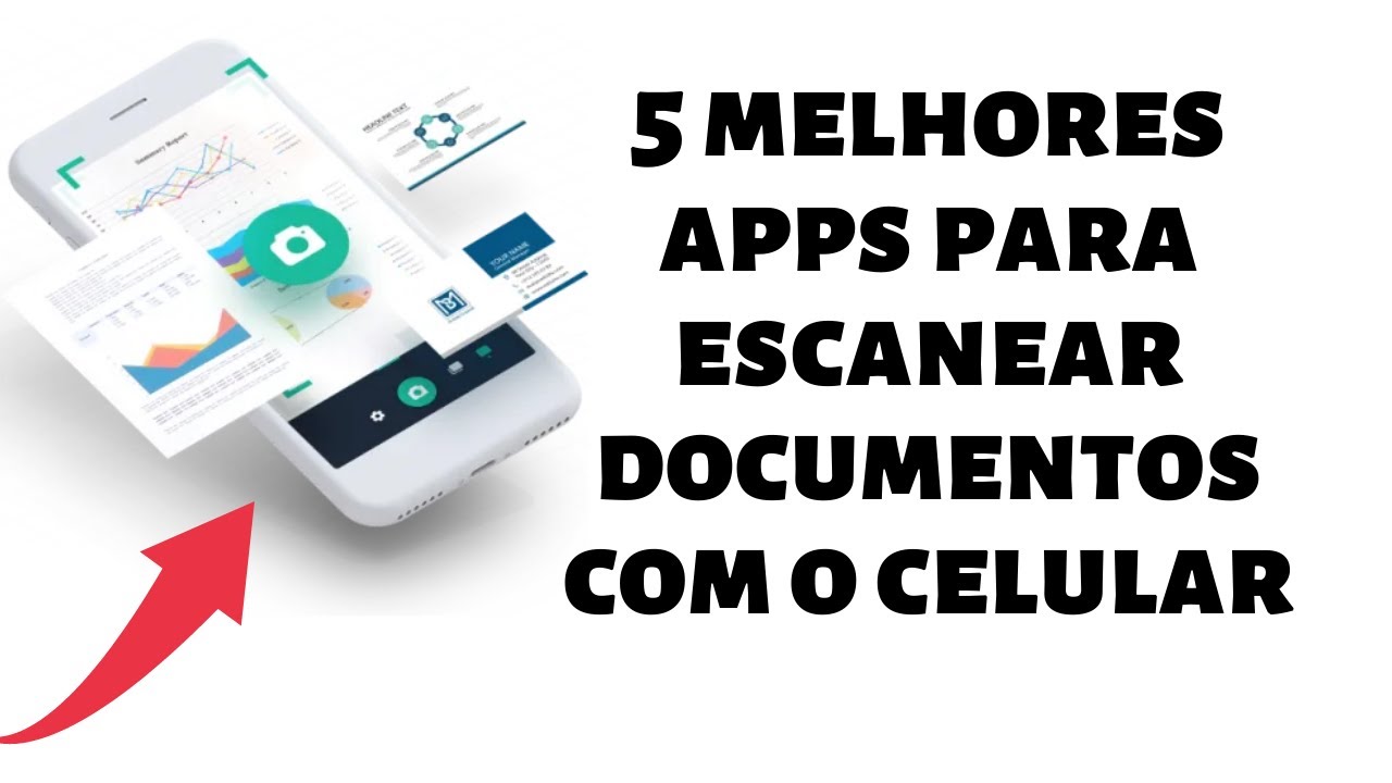 5 melhores apps para escanear documentos com o celular