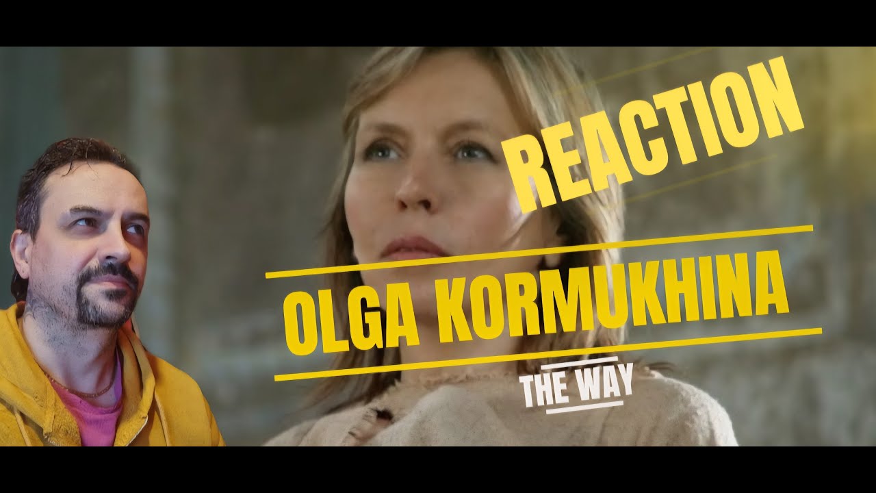 Olga KORMUKHINA - The Way (Official video), REACTION