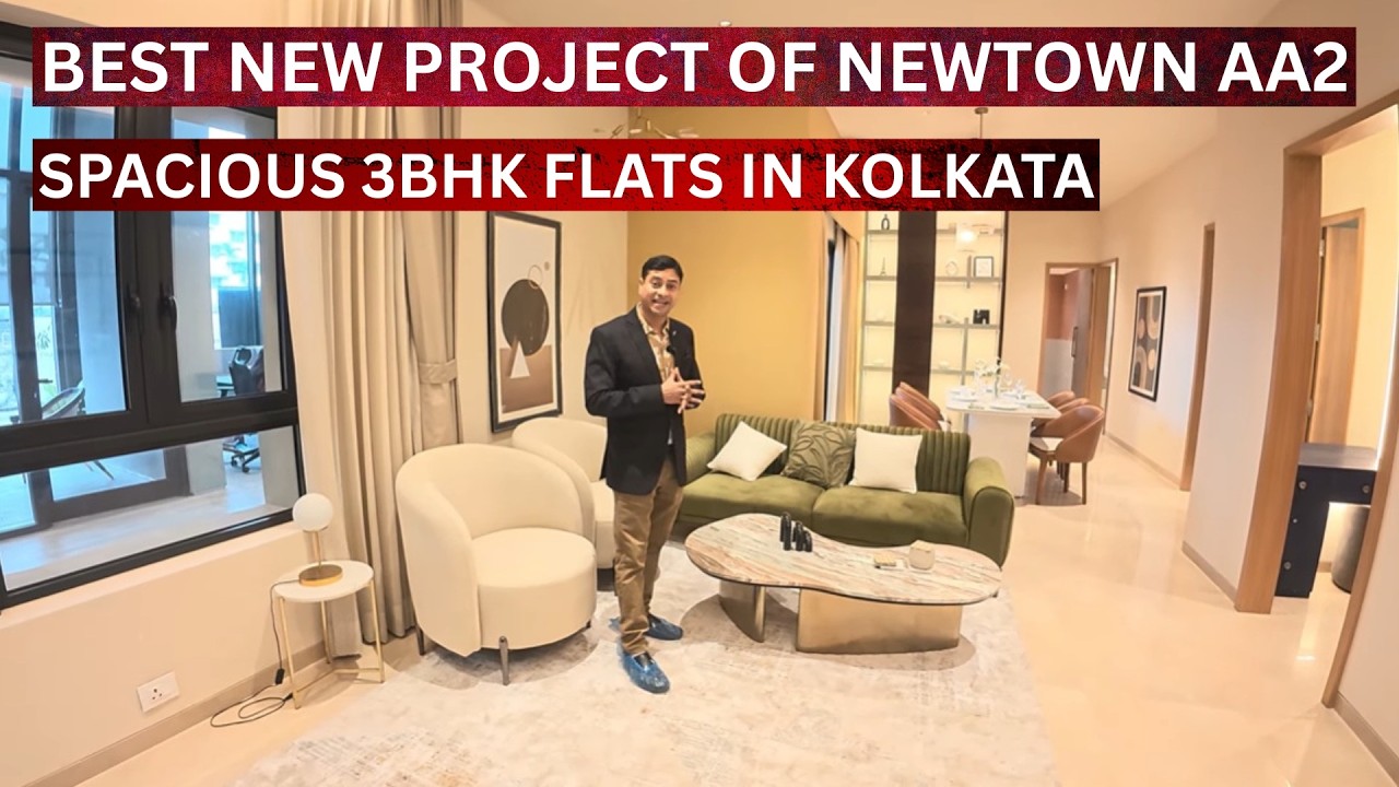 GRAND 3BHK FLAT FOR SALE IN KOLKATA | BEST PROJECT OF NEWTOWN AA2  | PROPERTY TOUR IN KOLKATA 