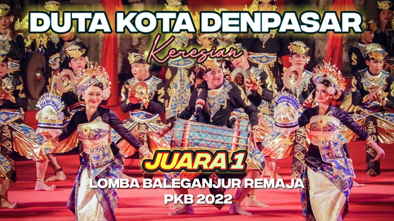JUARA 1 BALEGANJUR PKB 2022 | DUTA KOTA DENPASAR 
