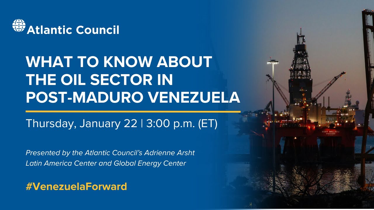 What to know about the oil sector in post-Maduro Venezuela
