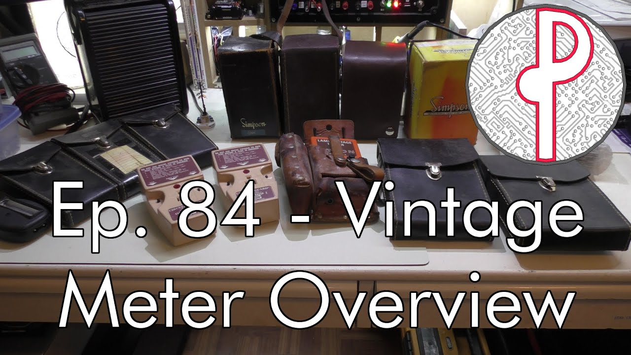 PTS Ep. 84 - Vintage Electrical Test Equipment Overview & More
