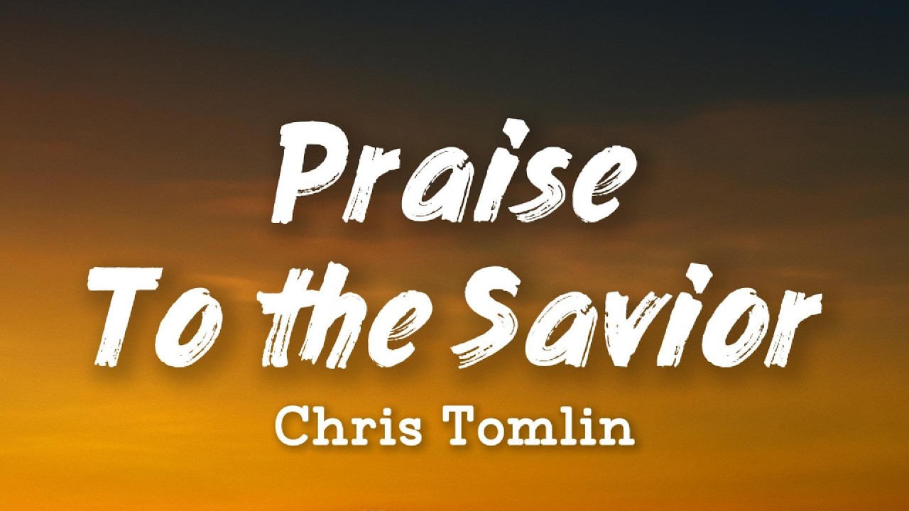 Chris Tomlin – Praise to the Savior | (New Song 2026) Cover Remix