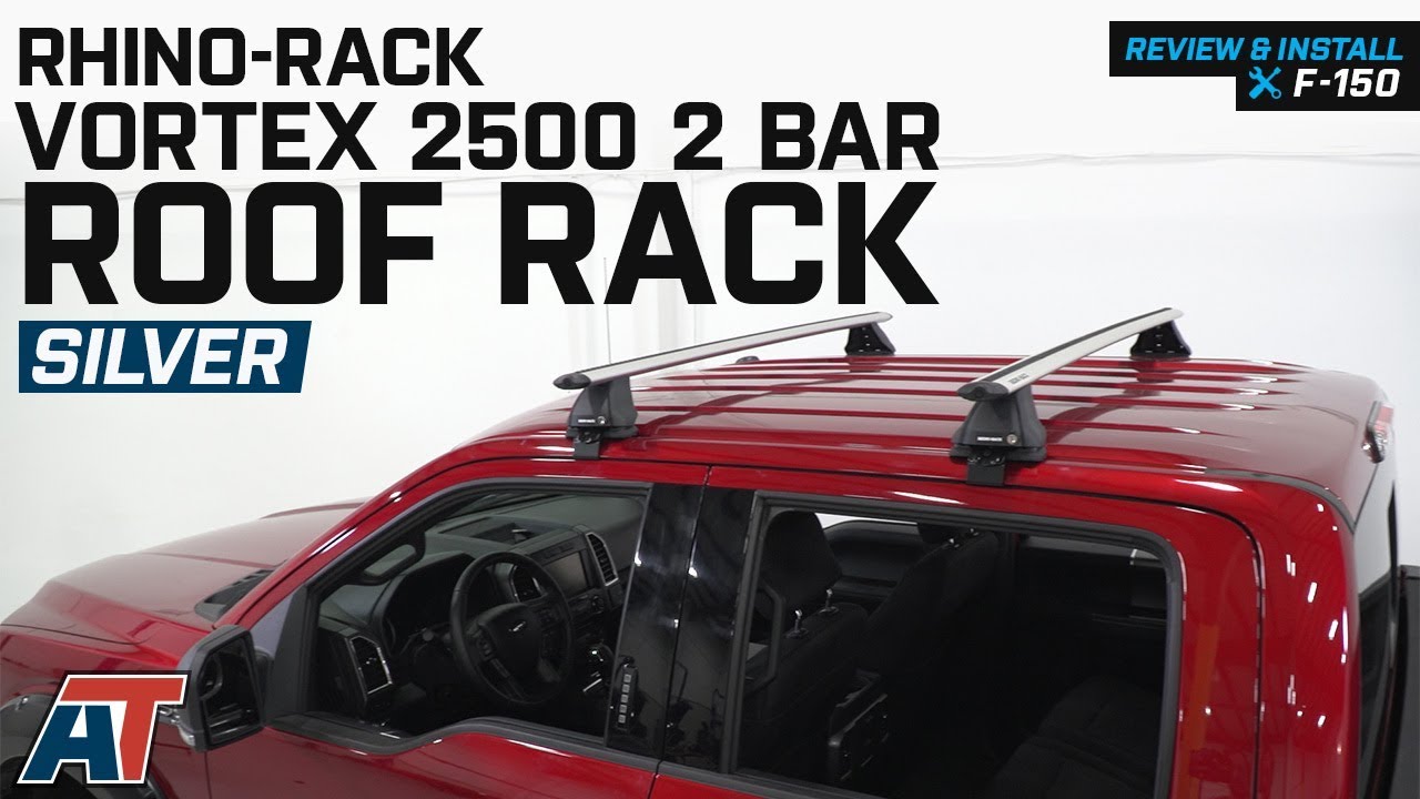 2015-2017 F150 Rhino-Rack Vortex 2500 2 Bar Roof Rack - Silver Review & Install