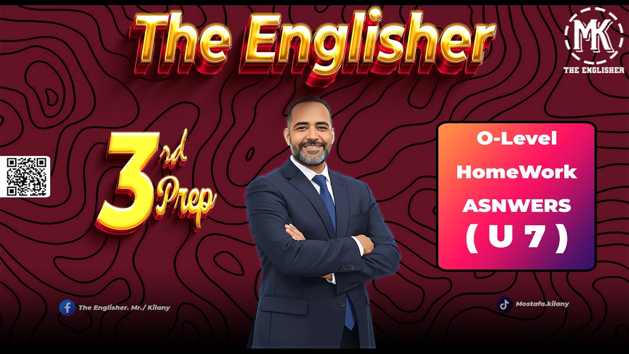 3rd prep Unit 7 O-level Homework Answers -فيديو حل هومورك يونت 7 للصف الثالث الإعدادي مستوي عادي