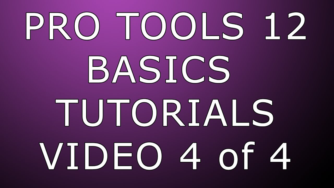 Pro Tools 12 Basics Routing Mixing Bouncing & Exporting