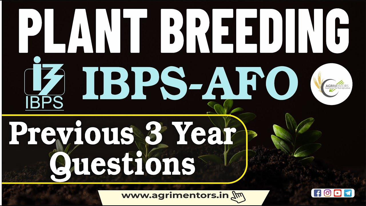 Plant Breeding | IBPS-AFO  Previous 3 Year Agriculture Questions