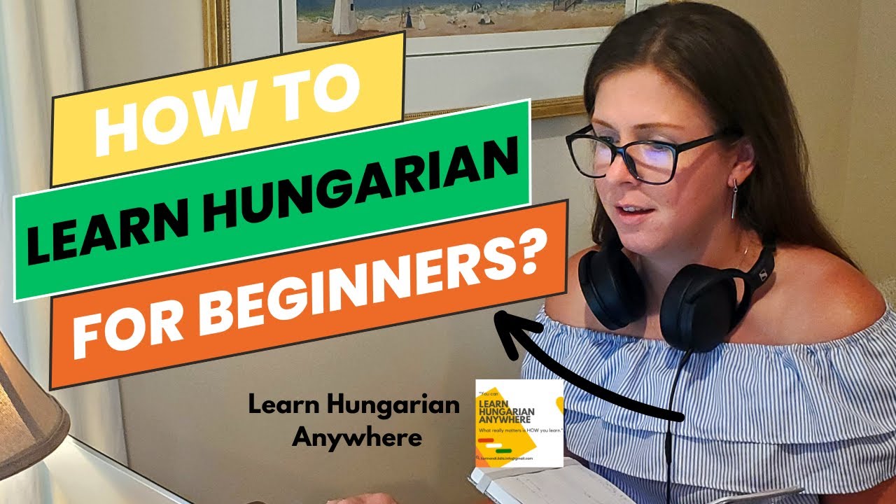 How to Learn Hungarian for Beginners