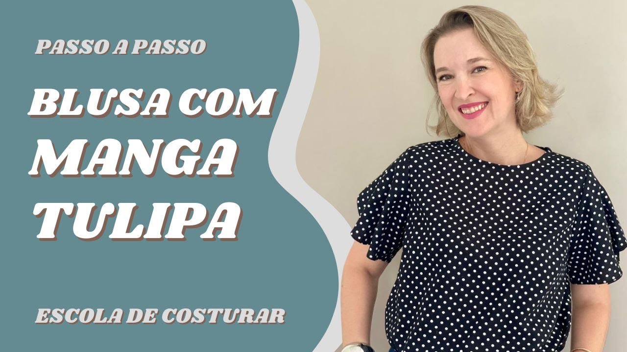 Aprenda a Costurar uma Blusa com Manga Tulipa | Série Blusas de Verão