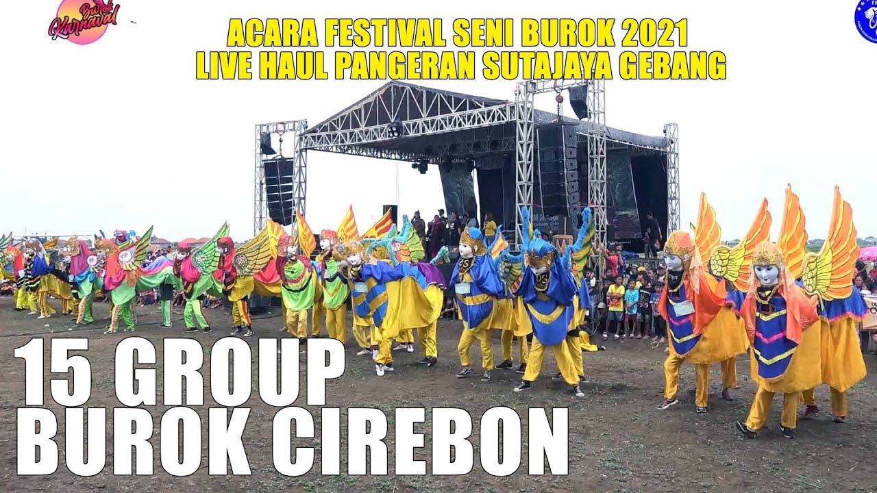 15 Group Burok Meramaikan Acara Festival Seni Burok 2021 🔴 Live Haul Pangeran Sutajaya Gebang