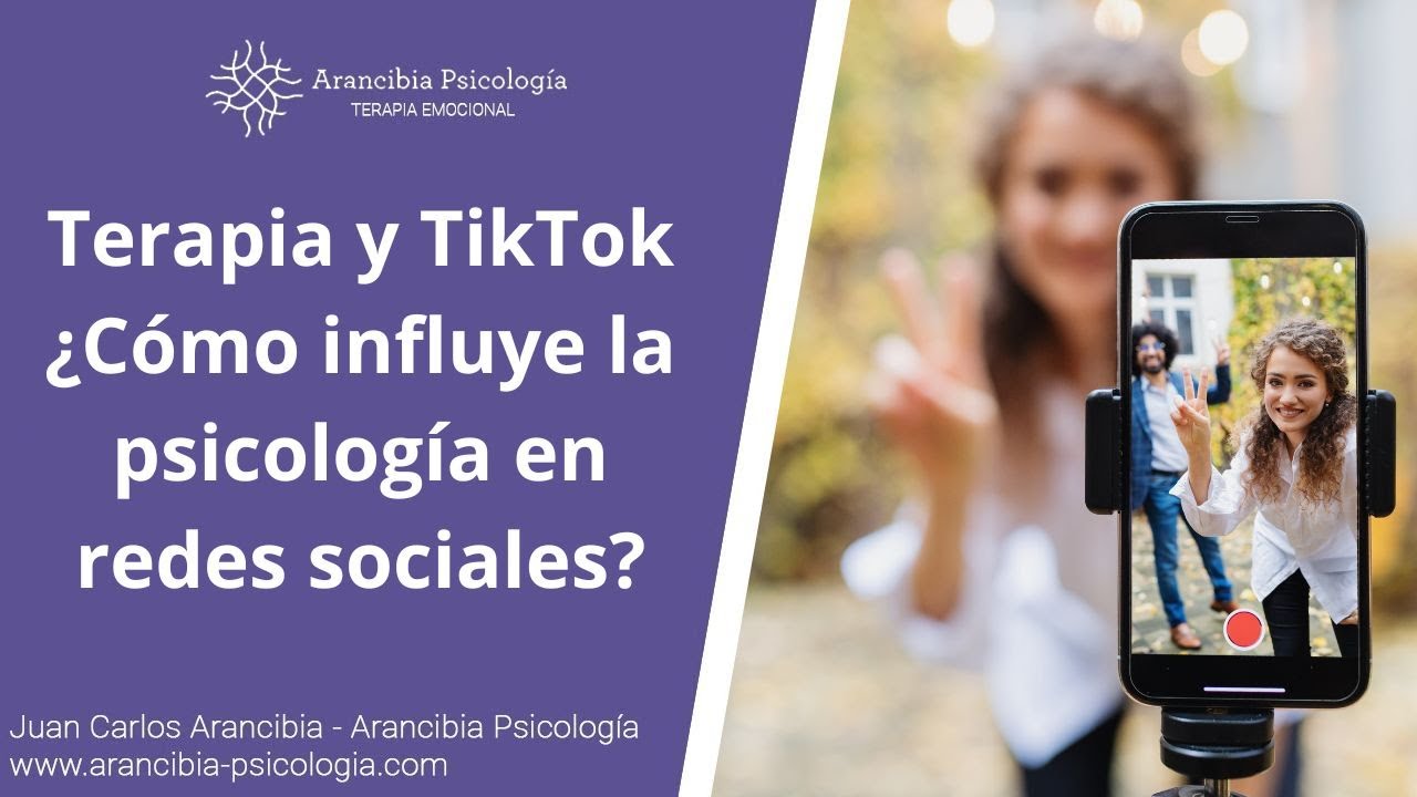 Terapia y TikTok: ¿cómo influye la psicología en redes sociales?