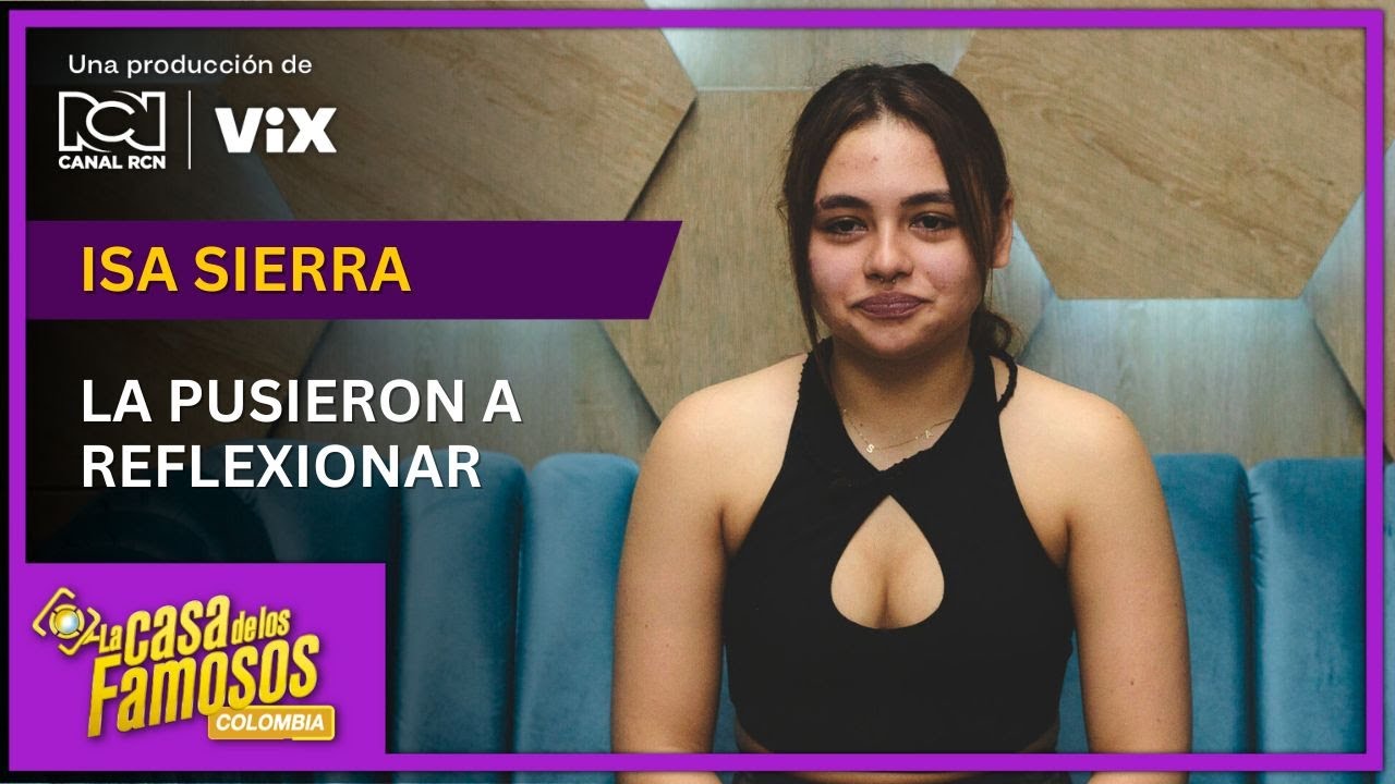 Isabella Sierra recibe consejos tras ser nominada por el público de La casa de los famosos Colombia