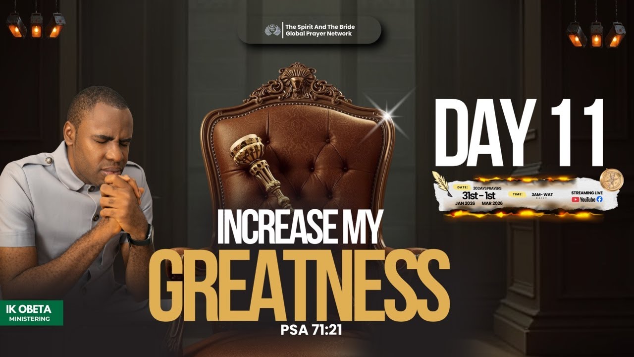 3AM PRAYER WATCH | Increase My Greatness | Day 11 | Ik Obeta | 10th Feb 2026