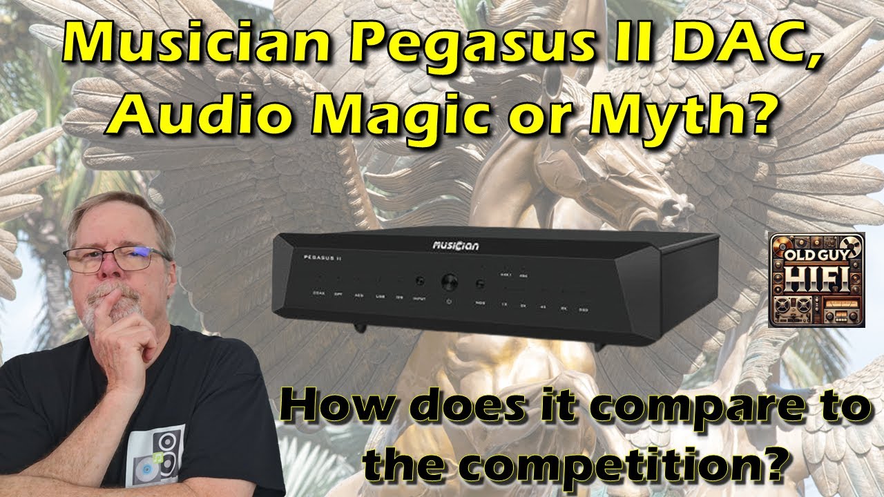 The Musician Pegasus II DAC, Audio Magic or Audio Myth? How does it compare to the competition?