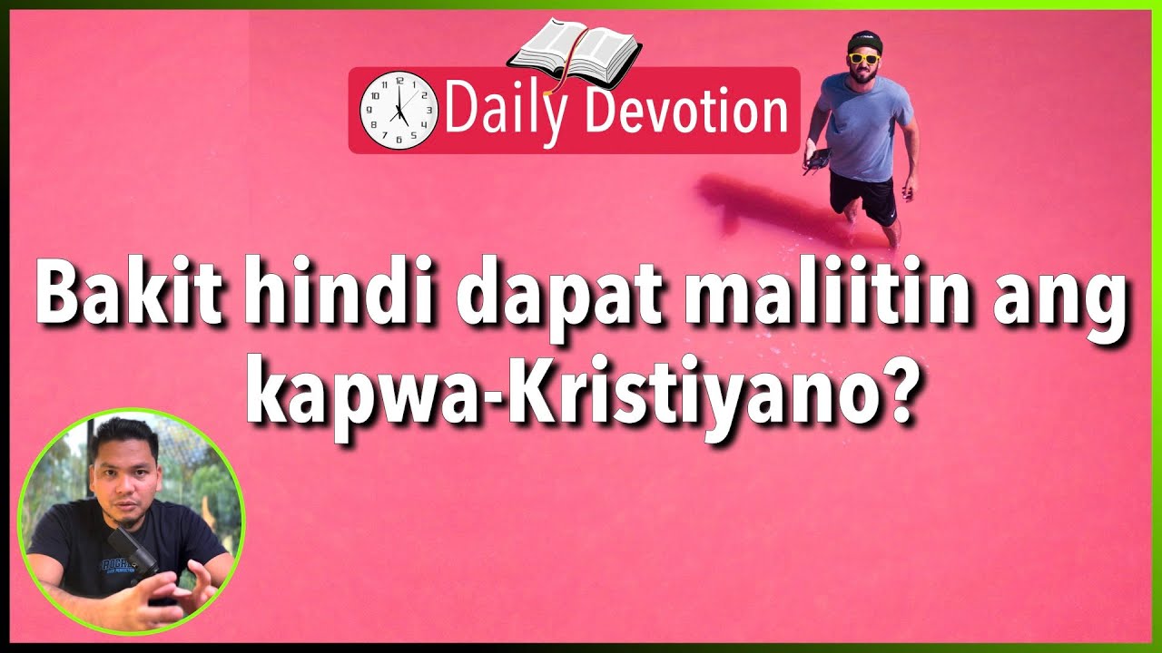 S2-Day 94: Bakit hindi dapat hamakin ang kapwa-Kristiyano? - Matthew 18:10-14 (5 am Daily Devotion)