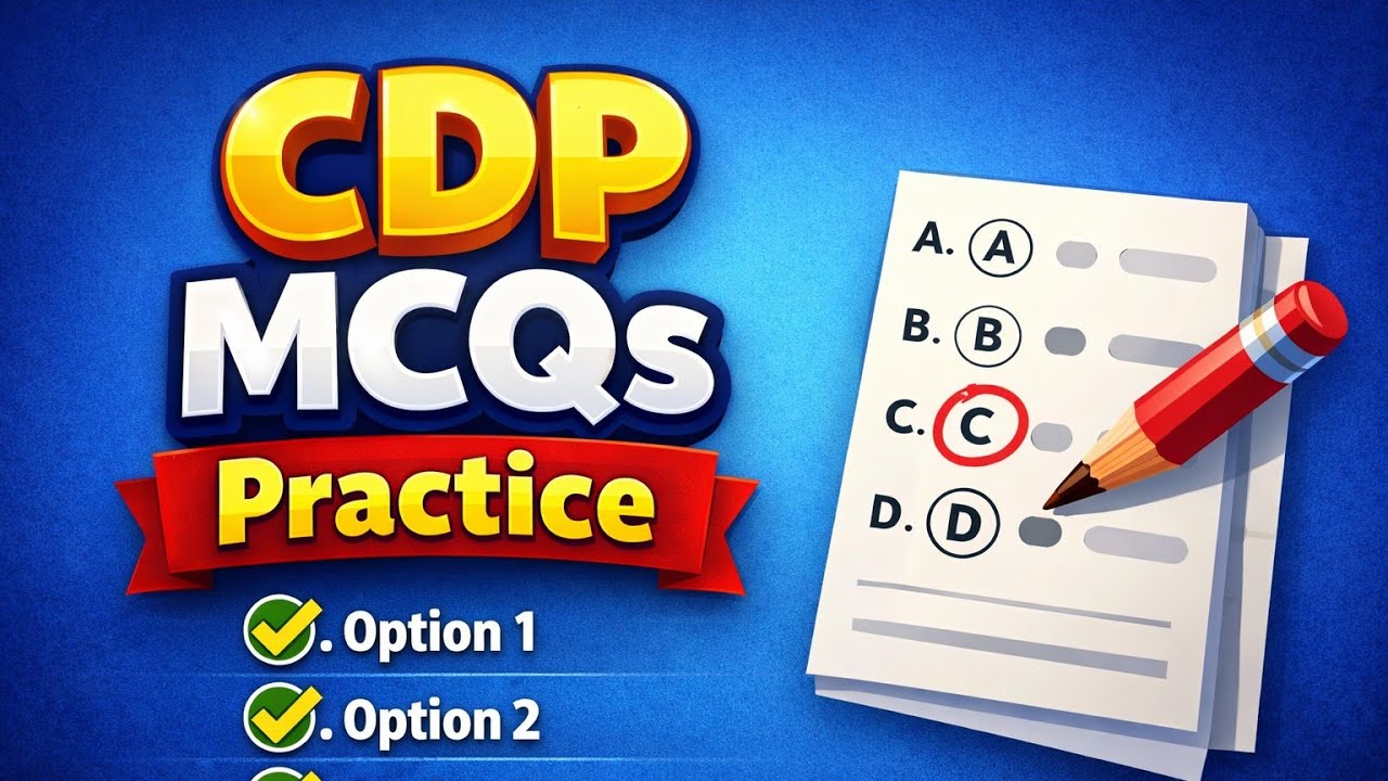 Child Develpoment &Pedagogy MCQs for CTET
